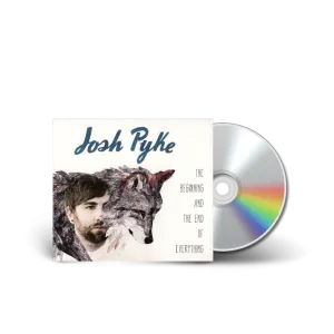 Josh Pyke / The Beginning And The End Of Everything CD Limited Edition Digi-Pak